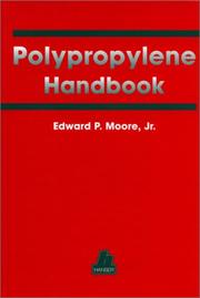 Cover of: Polypropylene Handbook: Polymerization, Characterization, Properties, Processing, Applications