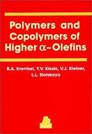 Cover of: Polymers and copolymers of higher [alpha]-olefins: chemistry, technology, applications