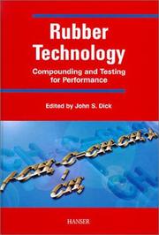 Rubber technology by John S. Dick, R. A. Annicelli