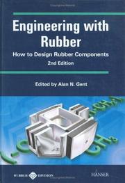 Engineering with Rubber by Alan N. Gent