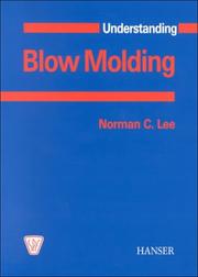 Cover of: Understanding Blow Molding (Hanser Understanding Books)