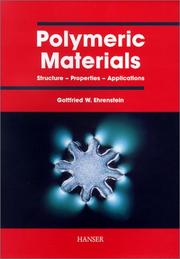Polymeric materials by Gottfried W. Ehrenstein, R. P. Theriault