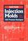 Cover of: Injection molds