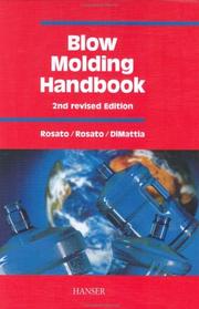 Cover of: Blow Molding Handbook: Technology, Performance, Markets, Economics : The Complete Blow Molding Operation