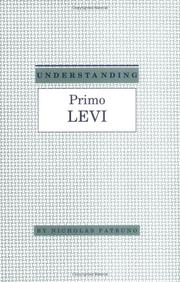 Cover of: Understanding Primo Levi by Nicholas Patruno