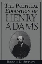 Cover of: The political education of Henry Adams by Brooks D. Simpson