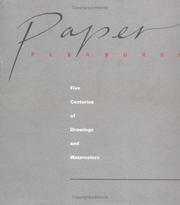 Cover of: Paper Pleasures: Five Centuries of Drawings and Watercolors