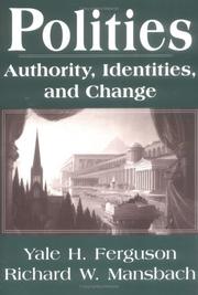 Polities by Yale H. Ferguson, Richard W. Mansbach