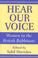 Cover of: Hear Our Voice