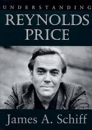 Cover of: Understanding Reynolds Price by James A. Schiff