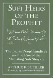 Sufi heirs of the Prophet by Arthur F. Buehler