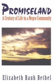 Cover of: Promiseland, a century of life in a Negro community by Elizabeth Rauh Bethel