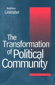 Cover of: The transformation of political community: ethical foundations of the Post-Westphalian era