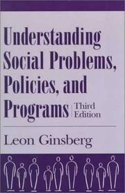 Cover of: Understanding social problems, policies, and programs by Leon H. Ginsberg