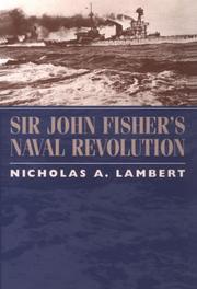 Cover of: Sir John Fisher's naval revolution