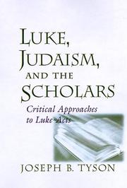 Cover of: Luke, Judaism, and the scholars: critical approaches to Luke-Acts