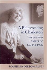 Cover of: A Bluestocking in Charleston: The Life and Career of Laura Bragg