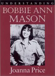 Understanding Bobbie Ann Mason by Joanna Price