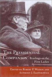 Cover of: The Presidential Companion by edited by Robert P. Watson and Anthony J. Eksterowicz.