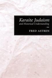 Cover of: Karaite Judaism and Historical Understanding (Studies in Comparative Religion) by Fred Astren