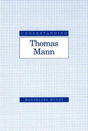 Cover of: Understanding Thomas Mann (Understanding Modern European and Latin American Literature) by Hannelore Mundt