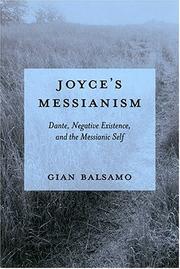 Cover of: Joyce's Messianism: Dante, Negative Existence, And The Messianic Self