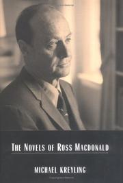 Cover of: The novels of Ross Macdonald by Michael Kreyling