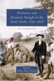 Cover of: Proslavery and sectional thought in the early South, 1740-1829: an anthology