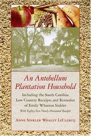 Cover of: An Antebellum Plantation Household by Anne Sinkler Whaley Leclercq