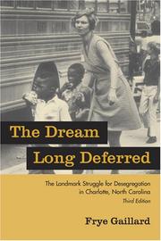 Cover of: The Dream Long Deferred by Frye Gaillard, Frye Gaillard