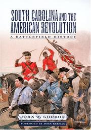 Cover of: South Carolina And the American Revolution by John W. Gordon