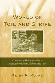 Cover of: World of Toil and Strife: Community Transformation in Backcountry South Carolina, 1750-1805