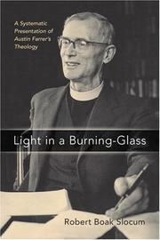 Cover of: Light in a Burning-Glass: A Systematic Presentation of Austin Farrers Theology