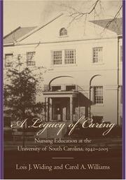 Cover of: A Legacy of Caring by Lois J. Widing, Carol A. Williams