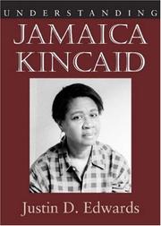 Cover of: Understanding Jamaica Kincaid (Understanding Contemporary American Literature) by Justin D. Edwards