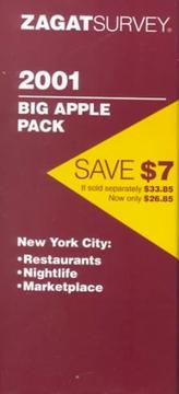 Cover of: Zagatsurvey 2001 Big Apple Pack New York City: Restaurants, Nightlife, Marketplace (Zagat Survey)