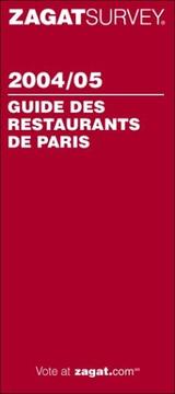 Cover of: Zagatsurvey 2004/05 Paris Restaurants (French) by Alexander Lobrano, Mary Deschamps