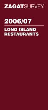 Cover of: Zagat Survey 2006/07 Long Island Restaurants (Zagatsurvey) by 