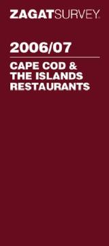 Cover of: Zagat Survey 2006/07 Cape Cod & The Islands Restaurants Pocket Guide (Zagatsurvey)