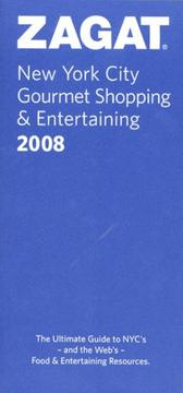 Cover of: Zagatsurvey 2008 New York City Gourmet Shopping & Entertaining (Zagatsurvey: 2008  New York City Gourmet Marketplace) (Zagat New York City Gourmet Marketplace) by Carol Diuguid