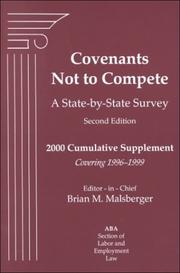 Cover of: Covenants Not to Compete: A State-By-State Survey : 2000 Cumulative Supplement : Covering 1996-1999