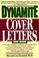Cover of: Dynamite Cover Letters