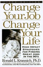 Cover of: Change Your Job, Change Your Life by Ronald L. Krannich