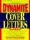 Cover of: Dynamite cover letters and other great job search letters