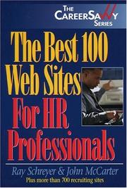 The Best 100 Web Sites for HR Professionals (The Career Savvy Series) by Ray Schreyer