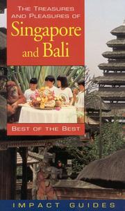Cover of: The Treasures and Pleasures of Singapore and Bali
