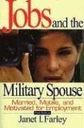 Cover of: Jobs and the Military Spouse: Married, Mobile, and Motivated for Employment