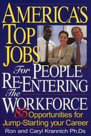 Cover of: America's Top Jobs for People Re-Entering the Workforce by Ron Krannich