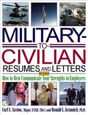 Cover of: Military-to-Civilian Resumes and Letters: How to Best Communicate Your Strengths to Employers (Military Resumes and Cover Letters)