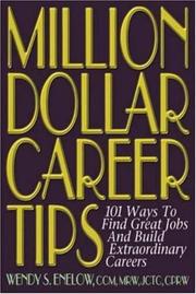 Cover of: Million Dollar Career Tips, 2nd Edition by Wendy S. Enelow